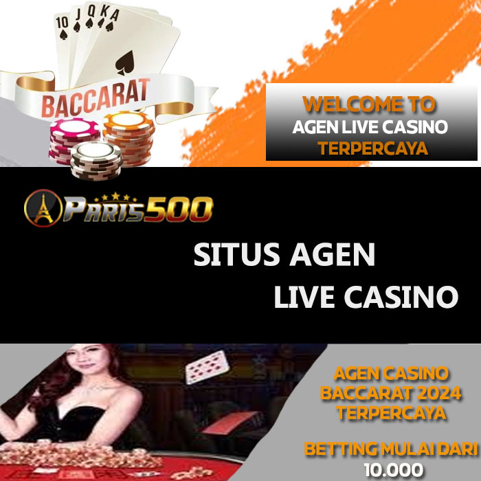 PARIS500 # AGEN LIVE CASINO BACCARAT DENGAN TINGKAT RATE TERTINGGI 2024 